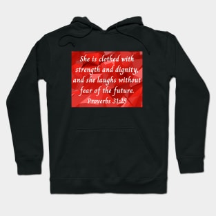 Bible Verse Proverbs 31:25 Hoodie